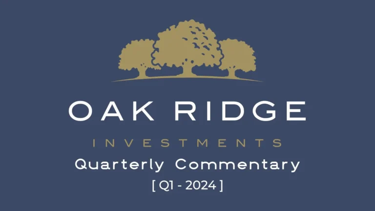 The logo of Oak Ridge, with "Quartey Commentaries [Q1-2024]" displayed on a dark blue background.