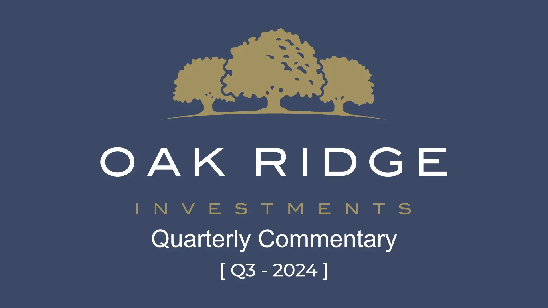 The logo of Oak Ridge, with "Quartey Commentaries [Q3-2024]" displayed on a dark blue background.