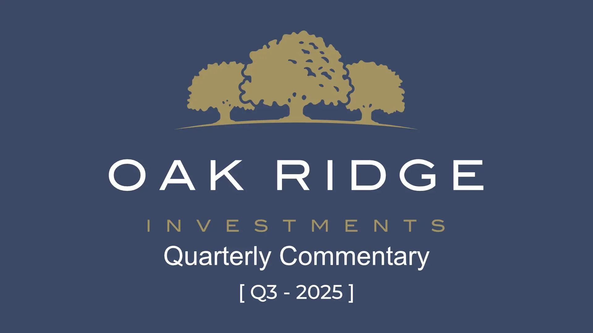 Oak Ridge Investments Q3 2025 Quarterly Commentary